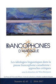 Cover of: Francophonies d'Amérique 42-43 : Les Idéologies Linguistiques Dans La Presse Francophone Canadienne: Approches Critiques