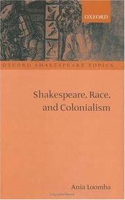 Cover of: Shakespeare, race, and colonialism by Ania Loomba