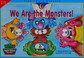 Cover of: We Are the Monsters!