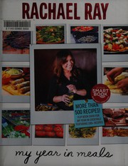 Cover of: My year in meals by Rachael Ray