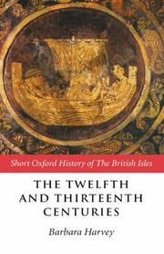 Cover of The twelfth and thirteenth centuries, 1066-c.1280