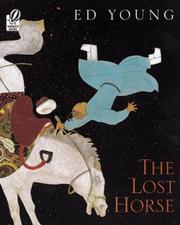 Cover of: The Lost Horse: A Chinese Folktale