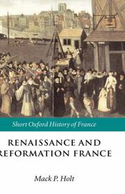 Cover of: Renaissance and Reformation France, 1500-1648