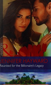 Cover of: Reunited for the Billionaire's Legacy by Jennifer Hayward