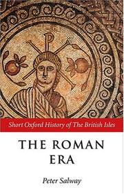 Cover of: The Roman era: the British Isles, 55 BC-AD 410
