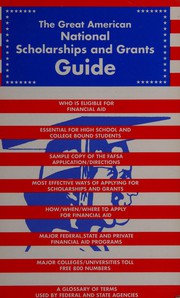 The great American national scholarships & grants guide by Anthony Darby