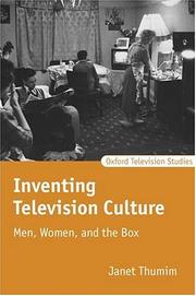 Cover of: Inventing television culture: men, women, and the box