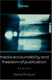 Cover of: Media accountability and freedom of publication by Denis McQuail