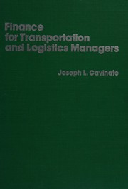 Cover of: Finance for transportation and logistics managers: evaluation capital investments in transportation and distribution