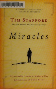 Cover of: Miracles: a journalist looks at modern day experiences of God's power