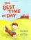 Cover of: The best time of day