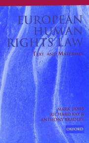 European human rights law by Mark W. Janis, Richard S. Kay, Anthony W. Bradley, Mark Janis, Richard Kay, Anthony Bradley
