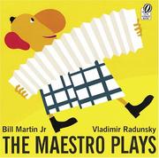 Cover of: The maestro plays | Bill Martin