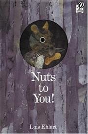 Cover of: Nuts to You! by Lois Ehlert, Lois Ehlert