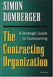 Cover of: The Contracting Organization by Simon Domberger, Simon Domberger