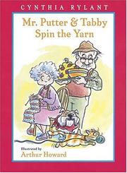 Mr. Putter & Tabby spin the yarn by Cynthia Rylant