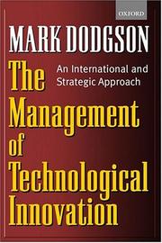 Cover of: The Management of Technological Innovation | Mark Dodgson