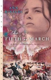 Cover of: The fifth of March by Ann Rinaldi