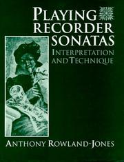 Cover of: Playing recorder sonatas by Anthony Rowland-Jones