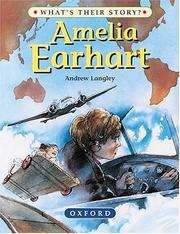 Cover of: Amelia Earhart (What's Their Story?) by Andrew Langley