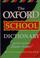 Cover of: The Oxford School Dictionary