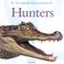 Cover of: Hunters (Animal Close-ups)