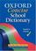Cover of: Oxford Concise School Dictionary