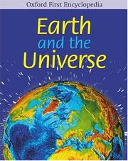 Cover of: Earth and the Universe (Oxford First Encyclopaedia)