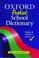 Cover of: Oxford Pocket School Dictionary