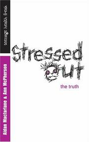 Cover of: Stressed Out - The Truth (Teenage Health Freak)