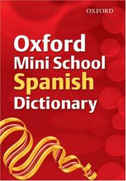 Cover of: Oxford Mini School Spanish Dictionary by Valerie Grundy, Nicholas Rollin