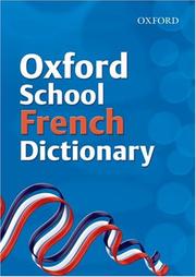 Cover of: Oxford School French Dictionary by Valerie Grundy, Nicholas Rollin