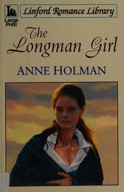 Cover of: The Longman Girl by Anne Holman