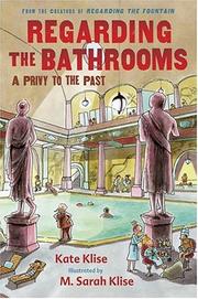 Cover of: Regarding the bathrooms: a privy to the past