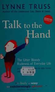 Cover of: Talk to the hand by Lynne Truss