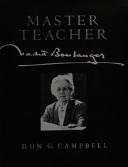 Cover of: Master teacher, Nadia Boulanger by Campbell, Don G.