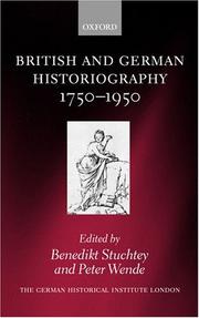 Cover of: British and German Historiography, 1750-1950 by 