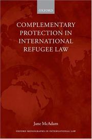 Cover of: Complementary Protection in International Refugee Law (Oxford Monographs in International Law) by Jane McAdam, Jane McAdam