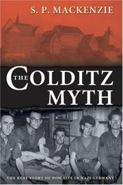 Cover of: The Colditz Myth: British and Commonwealth Prisoners of War in Nazi Germany