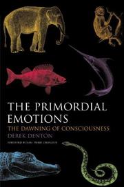 Cover of: The Primordial Emotions: The Dawning of Consciousness
