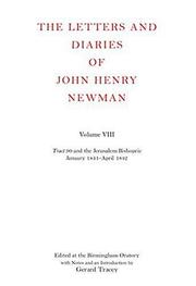 Cover of: The Letters and Diaries of John Henry Newman: Volume VIII: Tract 90 and the Jerusalem Bishopric, January 1841-April 1842 (Letters and Diaries of John Henry Newman)