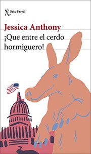 Cover of: ¡Que entre el cerdo hormiguero!