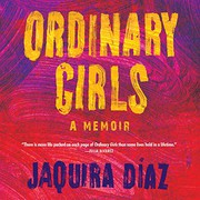 Cover of: Ordinary Girls: A Memoir