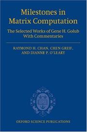 Cover of: Milestones in Matrix Computation: The selected works of Gene H. Golub with commentaries