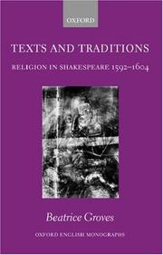 Cover of: Texts and Traditions: Religion in Shakespeare 1592-1604 (Oxford English Monographs)