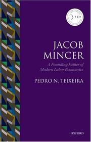 Cover of: Jacob Mincer: A Founding Father of Modern Labor Economics (Iza Prize in Labor Economics)