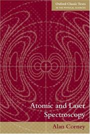 Cover of: Atomic and Laser Spectroscopy (Oxford Classic Texts in the Physical Sciences)