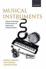 Cover of: Musical Instruments by Donald Murray Campbell, Clive Alan Greated, Arnold Myers
