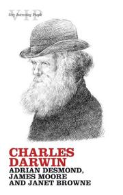 Charles Darwin by Adrian J. Desmond, Adrian Desmond, James Moore, Janet Browne
