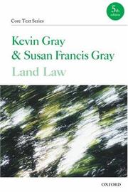 Cover of: Land Law by Kevin Gray, Susan Francis Gray